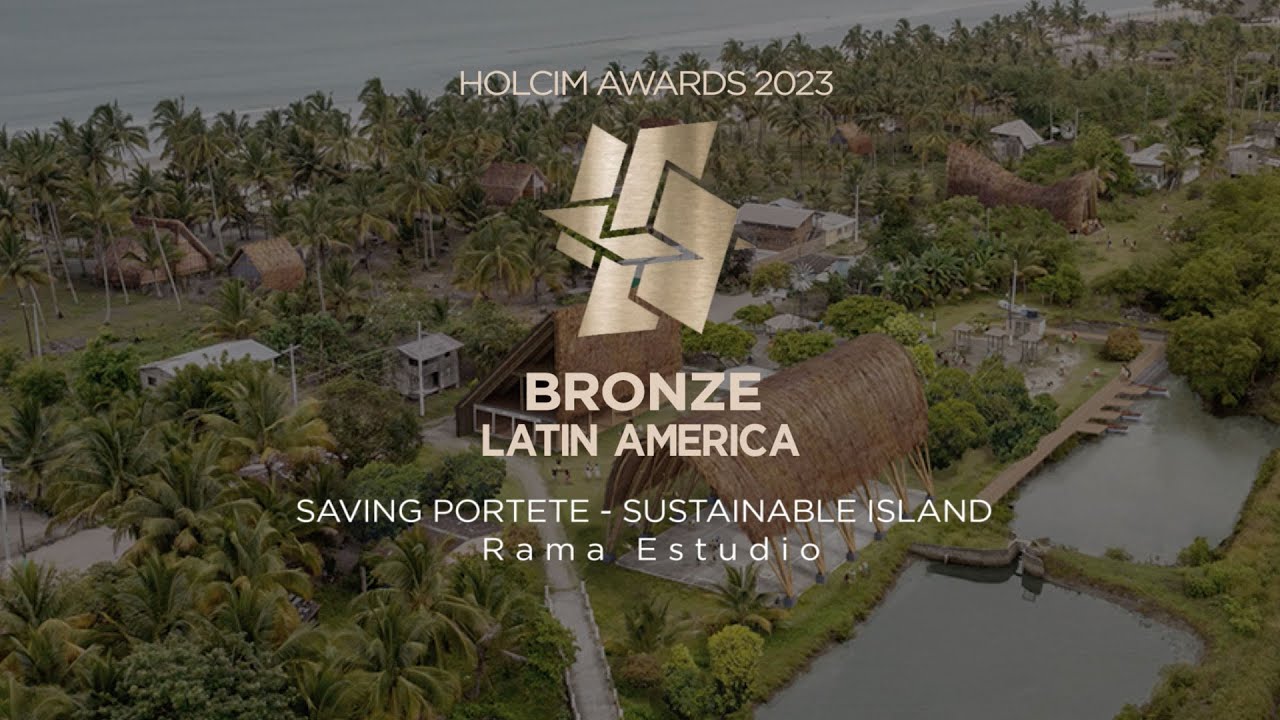 Holcim Awards 2023 prize announcement - Saving Portete – Sustainable Island