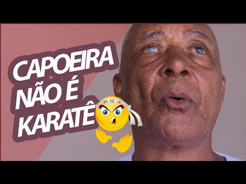 CAPOEIRA NÃO É KARATÊ