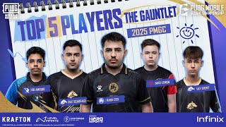 Gauntlet Top 5 Players | 2025 PMGC