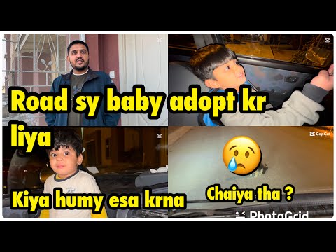 Road sy baby ko adopt kiya | kiya humy esa ghar lena chaiya tha .. babar akbar vlog