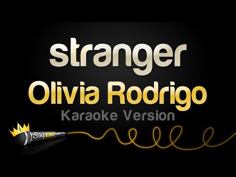 Olivia Rodrigo – stranger (Karaoke Version)