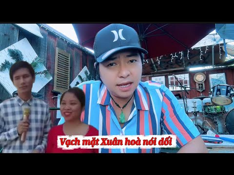 Vạch mặt Xuân hoà ca sĩ đường phố nói dối 