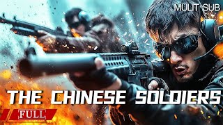 FULL 军旅版‘谍影重重’！撤职是假，卧底是真，士兵与暴恐分子的生死博弈！《士兵的荣耀  The Chinese Soldiers》