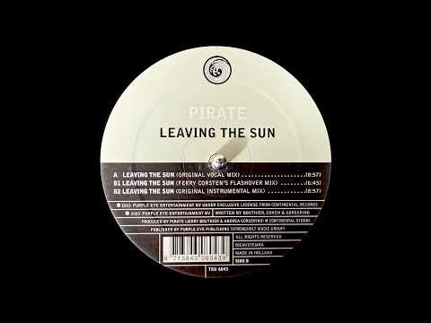 Pirate - Leaving The Sun (Original Instrumental Mix) (2003)