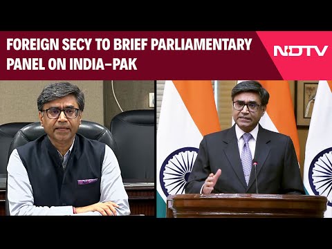 Operation Sindoor | Foreign Secretary To Brief Parliamentary Panel Today On India-Pak Tensions