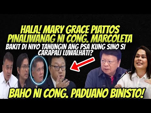 VP SARA DUTERTE AT MARY GRACE PIATTOS ISSUE BINUKING NA NI CONG. MARCOLETA! MGA MAY ALYAS KINALKAL!