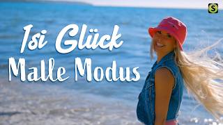 Isi Glück x Starsplash - Malle Modus (Official Video)