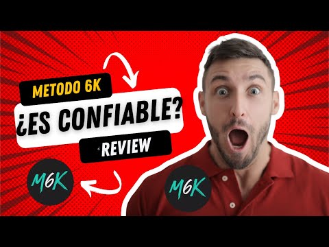 Metodo 6K es Confiable? ¿Vale la Pena Comprar el MÉTODO 6K? [Review]