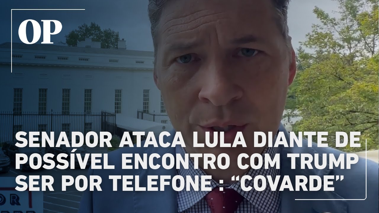 Senador republicano afirma que Lula não quer encontro presencial com Trump: “Covarde”