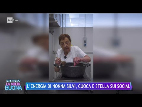 L'energia di nonna Silvi, cuoca e stella sui social - La Volta Buona 07/05/2024