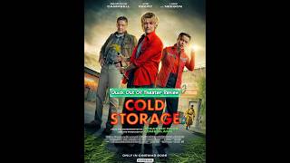 Cold Storage | Out Of Theater Review