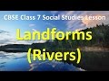 River Landforms and Their Characteristics
