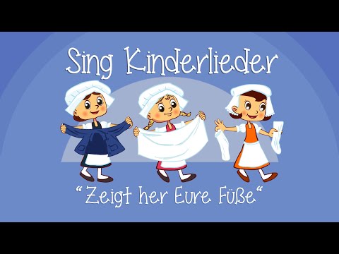 Zeigt her Eure Füße - Kinderlieder zum Mitsingen | Sing Kinderlieder