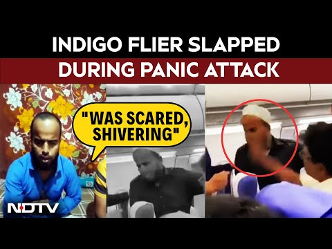 IndiGo Passenger Slapped | "Was Scared, Shivering": IndiGo Flier Slapped During Panic Attack