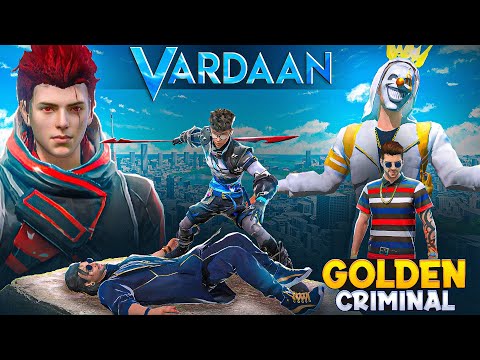 VARDAAN - Part 5 | Entry Of Golden Criminal | Free Fire Story | @mrnefgamer