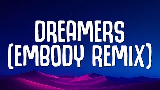 TGC - Dreamers (Embody Remix)