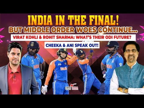 India in the Final! | But Middle Order Woes Continue... | Virat & Rohit : What’s Their ODI Future?