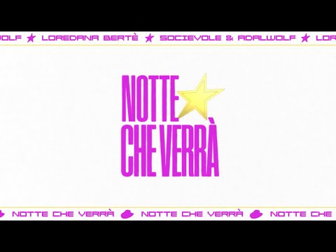 Loredana Bertè, Socievole & Adalwolf - Notte che verrà (REMIX) - (Official Visual Video)