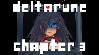 DELTARUNE - Chapter 3 (6/13/2025)『World Of Fiction』