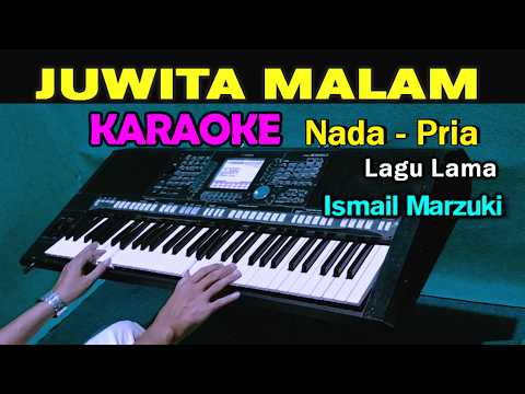 JUWITA MALAM - Ismail Marzuki | KARAOKE Nada Pria