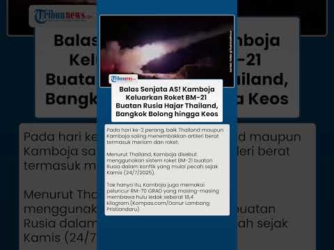 Thailand Remuk Dibabat Roket BM-21 Buatan Rusia, RM-70 GRAD Kamboja juga buat Bangkok Bolong