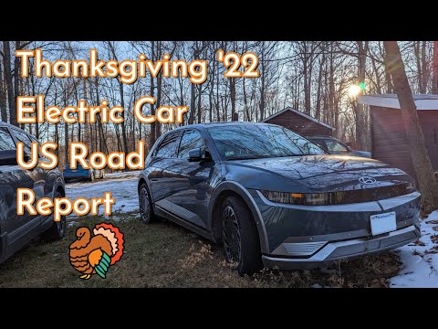 Thanksgiving 2022 Electric Car Road Trip Report + EV Route Planning Tips