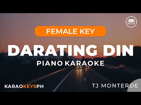 Darating Din – Tj Monterde (Female Key – Piano Karaoke)