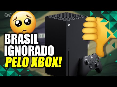 O BRASIL JÁ ERA PARA O XBOX? SERIES X A 10 MIL REAIS? ENTENDA!