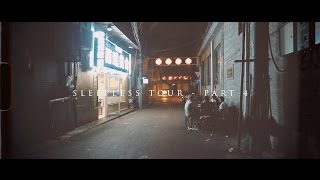 ADEPT - 'Sleepless Tour' Pt.4