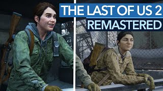 Vido-Test : Das neue Remaster ist ein tolles Paket, doch der Name verspricht zu viel! - Last of Us 2 - PS5-Test