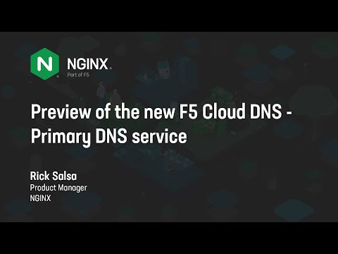 Preview of the new F5 Cloud DNS v2