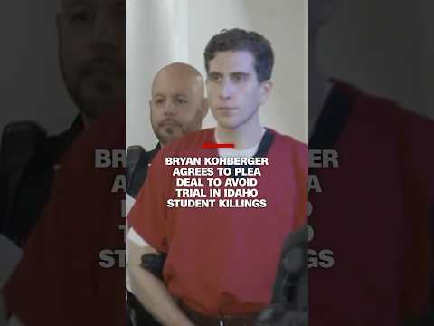 Bryan Kohberger agrees to plea deal to avoid trial in Idaho student killings