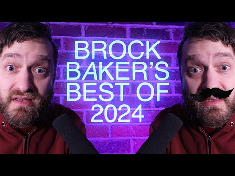Brock Baker's Best of 2024