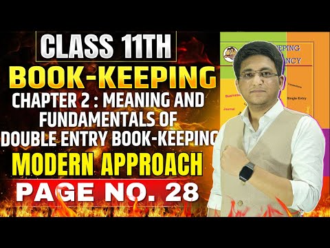 Class 11th BK | Chapter 2 | Double Entry Book-Keeping | Modern Approach Page No. 28