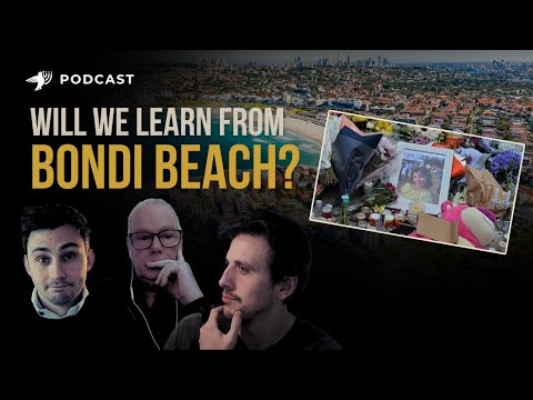 Will We Learn From Bondi Beach?