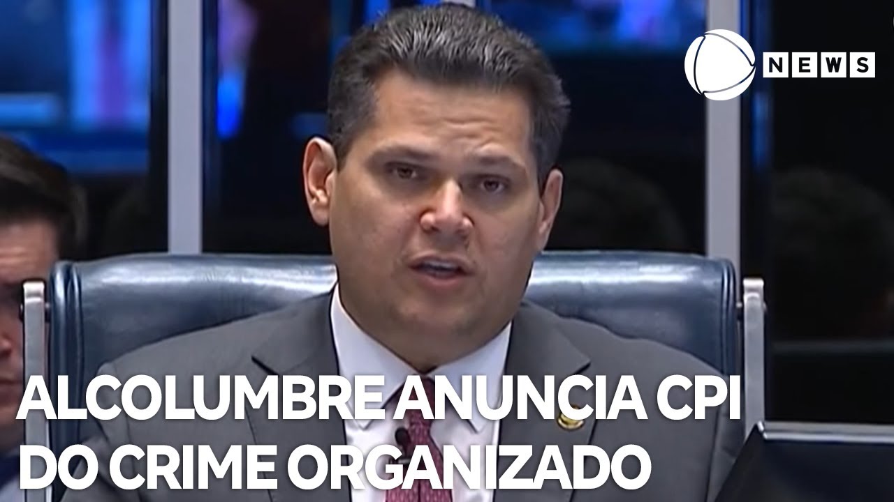 Alcolumbre anucia instalação da CPI do Crime Organizado no Senado  TV Online Alcolumbre anucia instalação da CPI do Crime Organizado no Senado