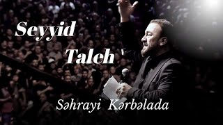 Seyyid Taleh - Səhrayi Kərbəlada (Official Video)