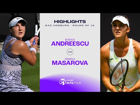 Bianca Andreescu vs. Rebeka Masarova | 2023 Bad Homburg Round of 16 | WTA Match Highlights