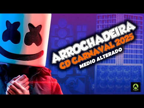 ARROCHADEIRA CD CARNAVAL 2025 - MEDIO ALTERADO PRA PAREDÃO DJ BIT NO BEAT