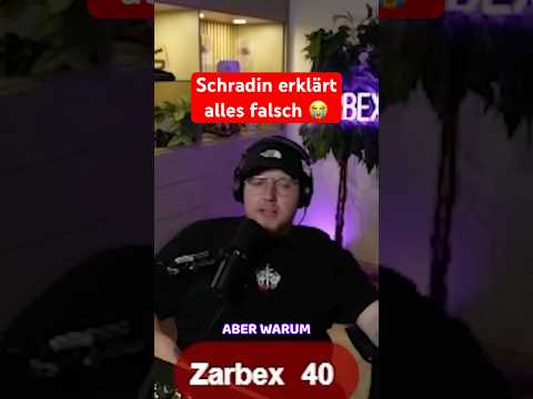 Schradin erklärt alles falsch 😭 #zarbex #schradin #nooreax