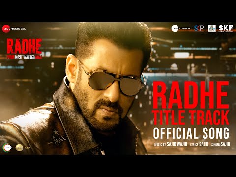 Radhe Title Track | Radhe - Your Most Wanted Bhai | Salman Khan &amp; Disha Patani | Sajid Wajid