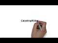 Understanding Catastrophizing
