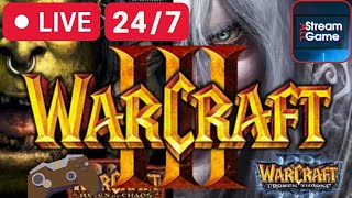🔴 LIVE 24/7 from Warcraft 3 Reign of Chaos - My Epic Journey