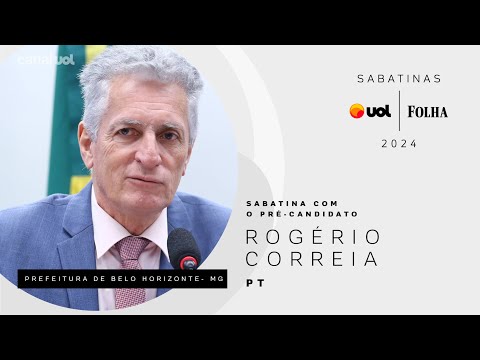 Eleições 2024: Rogério Corrêa, candidato do PT à Prefeitura de Belo Horizonte, na sabatina UOL/Folha