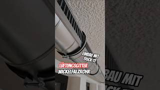 Lüftungsgitter fürs Wickelfalzrohr! #lüftungstechnik #spiralrohr #Wickelfalzrohr #handmade #tricks