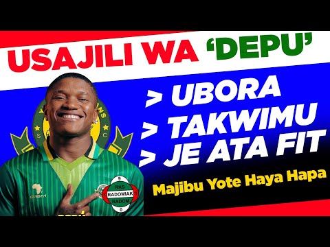 DEPU: UKWELI WA KIWANGO CHAKE KWA SASA | USAJILI YANGA.