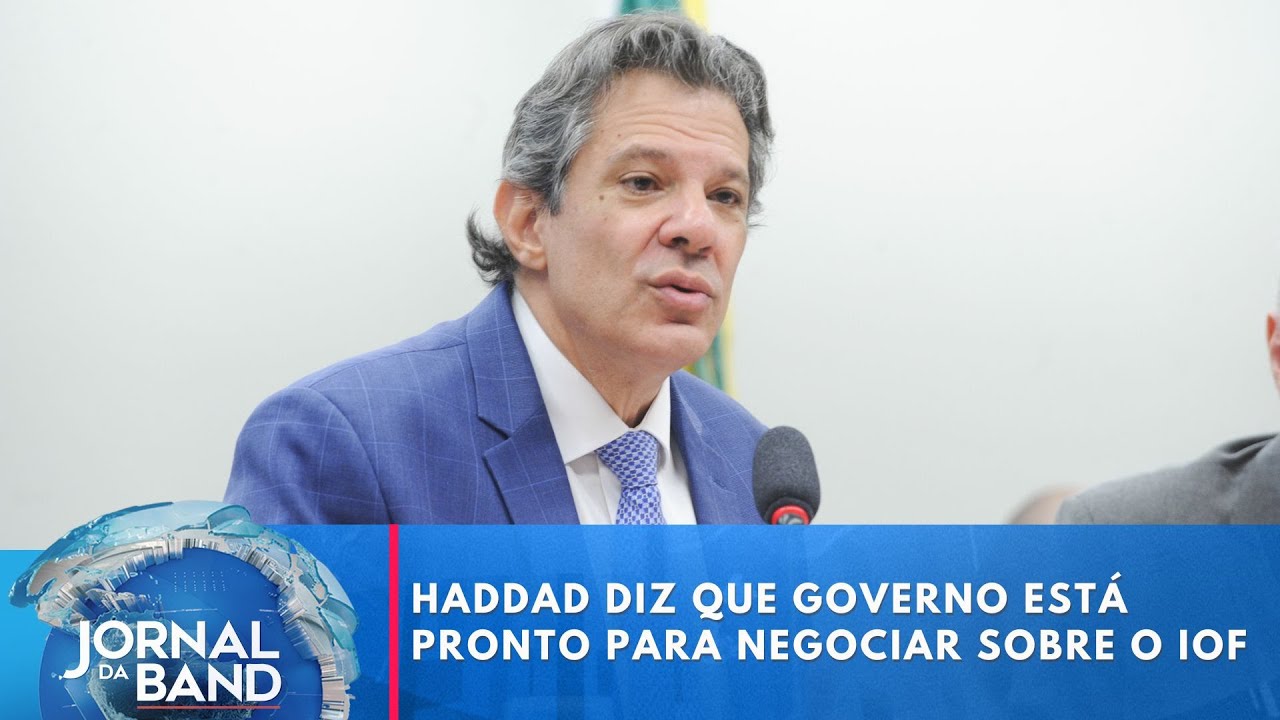 Haddad diz que governo está pronto para negociar sobre o IOF com Congresso | Jornal da Band