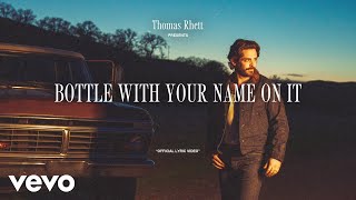 Thomas Rhett - Bottle With Your Name On It (Lyric Video)