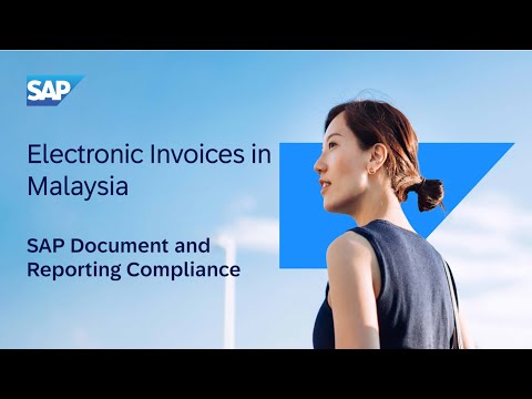 Electronic Invoices in Malaysia with SAP Document and Reporting Compliance