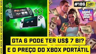 GTA 6 pode chegar a 7 BILHÕES em 2 MESES e o PREÇO dos PORTÁTEIS XBOX - #FGN #186